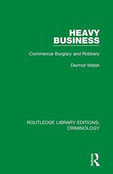 portada Heavy Business (Routledge Library Editions: Criminology) 