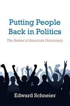 portada Putting People Back in Politics: The Revival of American Democracy (en Inglés)