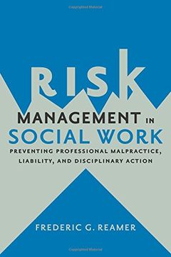 portada Risk Management in Social Work: Preventing Professional Malpractice, Liability, and Disciplinary Action (en Inglés)