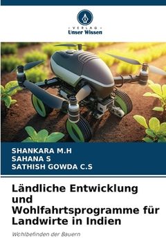 portada Ländliche Entwicklung und Wohlfahrtsprogramme für Landwirte in Indien (in German)