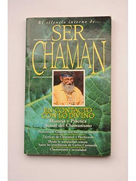 portada Ser Chaman - en Contacto con lo Divino (in Spanish)