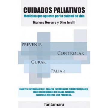 Libro Cuidados Paliativos. Medicina Que Apuesta Por La Calidad De Vida ...