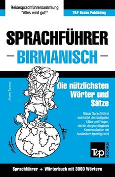 portada Sprachführer - Birmanisch - Die nützlichsten Wörter und Sätze: Sprachführer und Wörterbuch mit 3000 Wörtern (en Alemán)