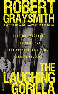 portada The Laughing Gorilla: The True Story of the Hunt for one of America's First Serial Killers (en Inglés)