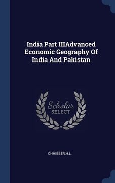 portada India Part IIIAdvanced Economic Geography Of India And Pakistan