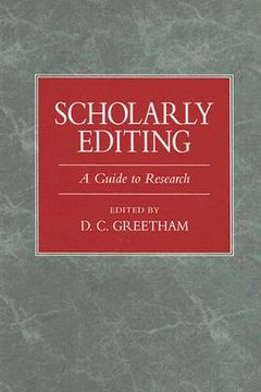 portada scholarly editing: a guide to research (en Inglés)