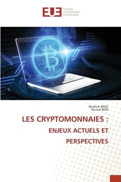 portada Les Cryptomonnaies: Enjeux Actuels Et Perspectives (en Francés)