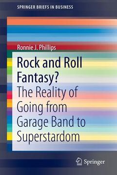 portada rock and roll fantasy?: the reality of going from garage band to superstardom