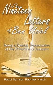 portada The Nineteen Letters of Ben Uziel: Being a Special Presentation of the Principles of Judaism (en Inglés)