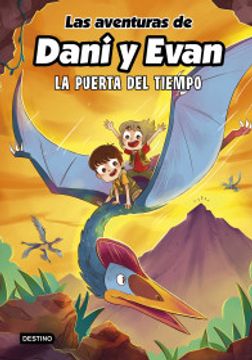 portada Las aventuras de Dani y Evan 7. La puerta del tiempo (in Spanish)