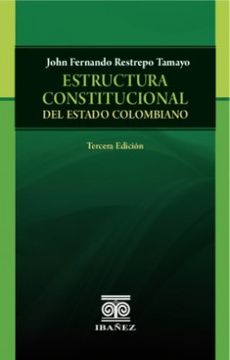 portada ESTRUCTURA CONSTITUCIONAL DEL ESTADO COLOMBIANO 3ED