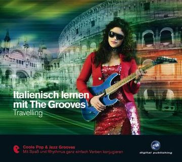 portada Italienisch Lernen mit the Grooves: Travelling (en Italiano)