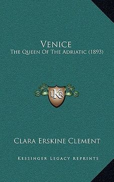 portada venice: the queen of the adriatic (1893)