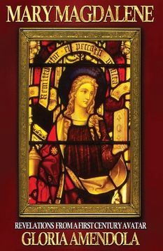 portada Mary Magdalene: Revelations from a First Century Avatar 