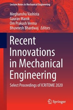 portada Recent Innovations in Mechanical Engineering: Select Proceedings of Icritdme 2020 (en Inglés)