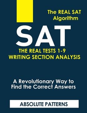 portada SAT the Real Tests 1-9 Writing Section Analysis: The Real SAT Algorithms (en Inglés)