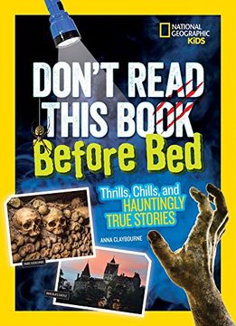 portada Don't Read This Book Before Bed: Thrills, Chills, and Hauntingly True Stories (in English)