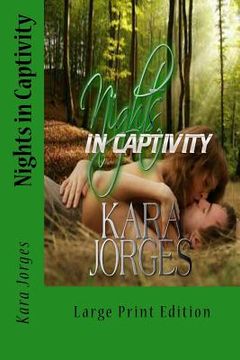 portada Nights in Captivity: Large Print Edition (en Inglés)