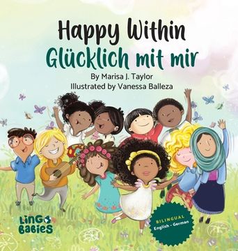 portada Happy within/ Glücklich mit mir: Ein zweisprachiges Kinderbuch auf Englisch-Deutsch/ Kinderbücher gegen Rassismus in Kita & Schule / ein zauberhaftes (en Alemán)