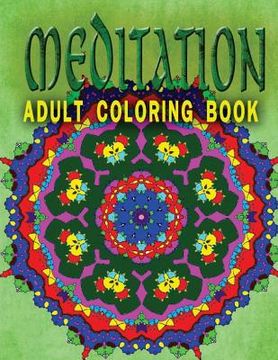 portada MEDITATION ADULT COLORING BOOK - Vol.10: adult coloring books (en Inglés)