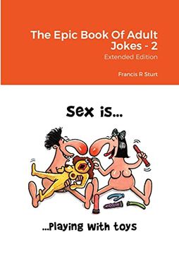 portada The Epic Book Of Adult Jokes: Extended Edition (en Inglés)