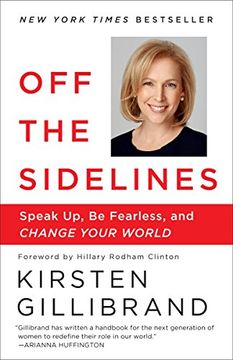 portada Off the Sidelines: Speak up, be Fearless, and Change Your World (en Inglés)