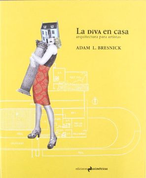 portada La Diva en Casa: Arquitectura Para Artistas (Arte (Asimetricas)) (in Spanish)