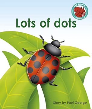portada Lots of Dots (Red Squirrel Phonics Level 2 set 2) (in English)