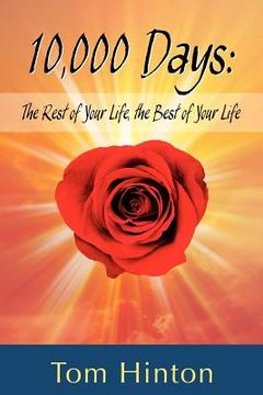portada 10,000 days: the rest of your life, the best of your life (en Inglés)