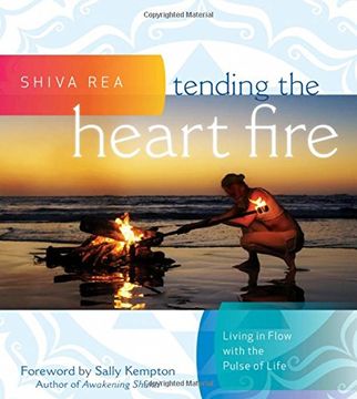 portada Tending the Heart Fire: Living in Flow with the Pulse of Life