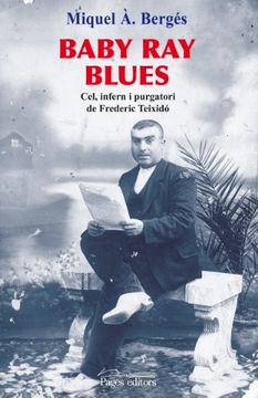 portada Baby Ray Blues: Cel, infern i purgatori de Frederic Teixidó (Lo Marraco)
