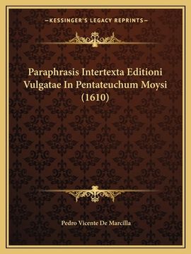 portada Paraphrasis Intertexta Editioni Vulgatae In Pentateuchum Moysi (1610) (en Latin)