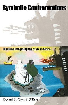 portada symbolic confrontations: muslims imagining the state in africa (en Inglés)