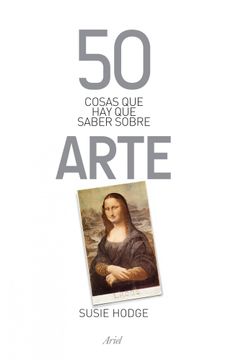 portada 50 Cosas que hay que Saber Sobre Arte (in Spanish)