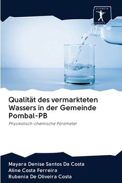portada Qualität des vermarkteten Wassers in der Gemeinde Pombal-PB (en Alemán)