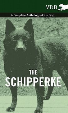 portada the schipperke - a complete anthology of the dog (en Inglés)