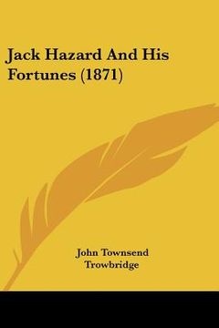 portada jack hazard and his fortunes (1871) (in English)