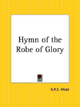 portada hymn of the robe of glory (en Inglés)