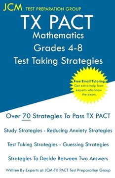 portada TX PACT Mathematics Grades 4-8 - Test Taking Strategies (en Inglés)