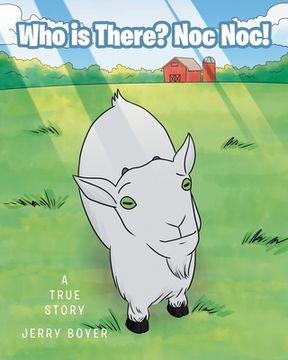 portada Who is There? Noc Noc!: A True Story (en Inglés)