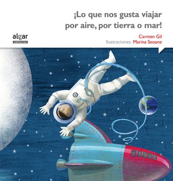 portada Lo que nos Gusta Viajar por Aire, por Tierra o Mar! (in Spanish)