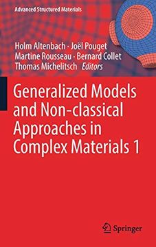portada Generalized Models and Non-Classical Approaches in Complex Materials 1 (Advanced Structured Materials) (en Inglés)