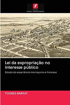 portada Lei da Expropriação no Interesse Público: Estudo da Experiência Marroquina e Francesa