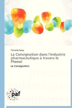 portada La Consignation Dans L'Industrie Pharmaceutique a Travers Le Phenol