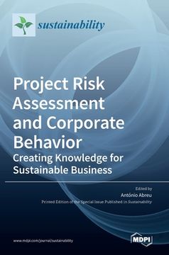 portada Project Risk Assessment and Corporate Behavior: Creating Knowledge for Sustainable Business (en Inglés)