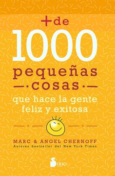 portada Mas de 1000 Pequeñas Cosas que Hace la Gente Feliz y Exitosa (in Spanish)