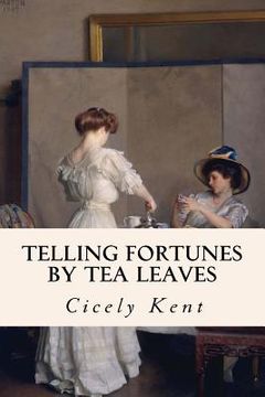 portada Telling Fortunes By Tea Leaves (en Inglés)