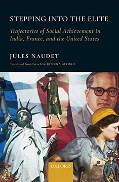 portada Stepping Into the Elite: Trajectories of Social Achievement in India, France, and the United States (en Inglés)