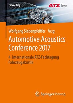 portada Automotive Acoustics Conference 2017: 4. Internationale Atz-Fachtagung Fahrzeugakustik (en Alemán)