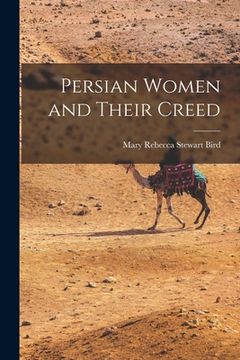 portada Persian Women and Their Creed (en Inglés)